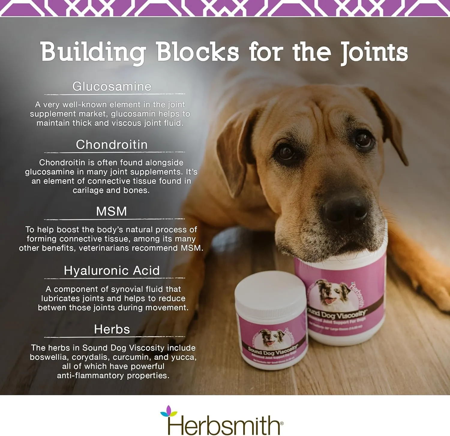 Herbsmith Sound Dog Viscosity  Advanced Joint Support for Dogs  Veterinarian Recommended Glucosamine for Dogs, Hyaluronic Acid, Chondroitin, MSM  Natural Arthritis Pain Relief  120ct Large Chews