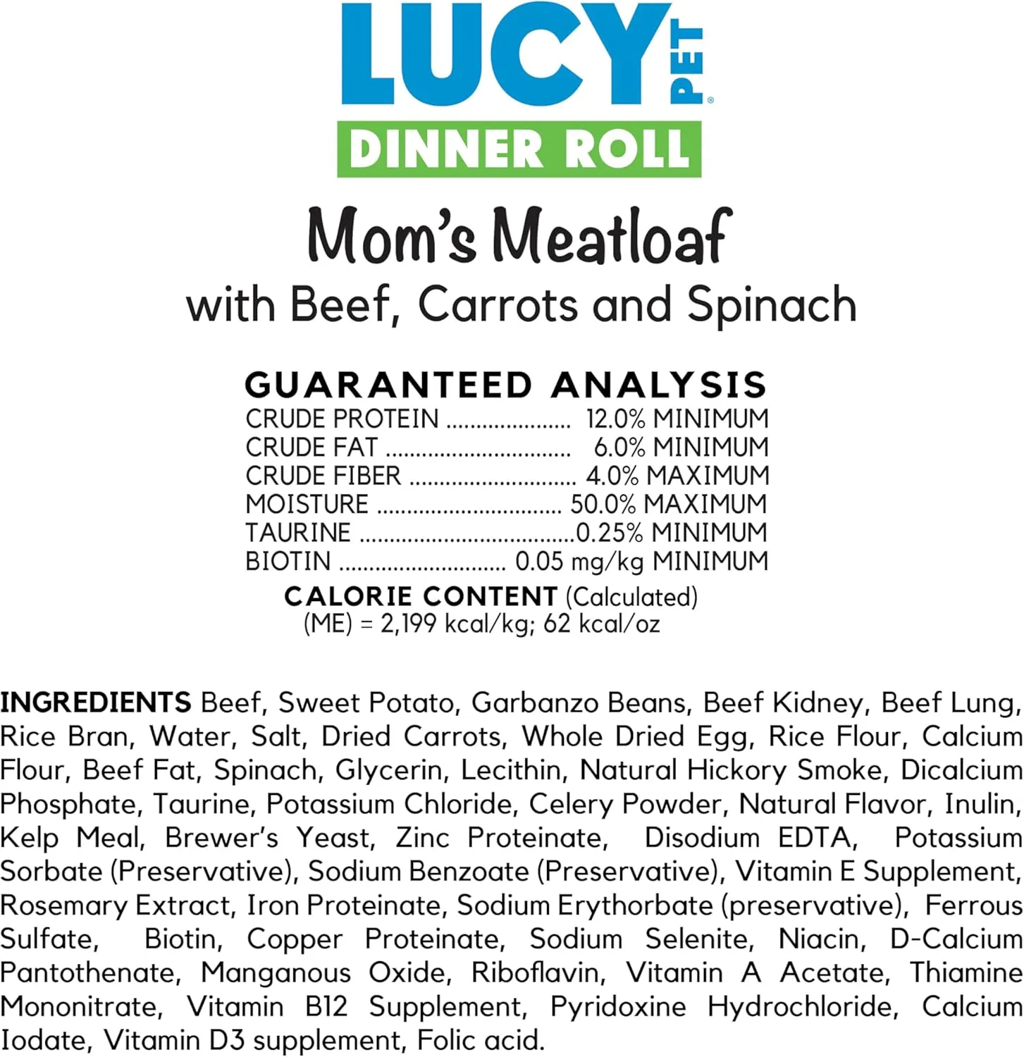 Lucy Pet Dinner Rolls-Mom's Meatloaf Beef with Carrots, and Spinach 2lb