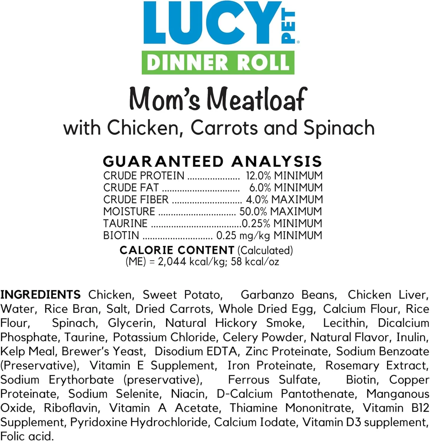 Lucy Pet Dinner Rolls- Mom's Meatloaf Chicken with Carrots and Spinach 2lb